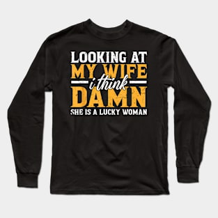 Dad Joke Quote For Husband Father From Wife Long Sleeve T-Shirt